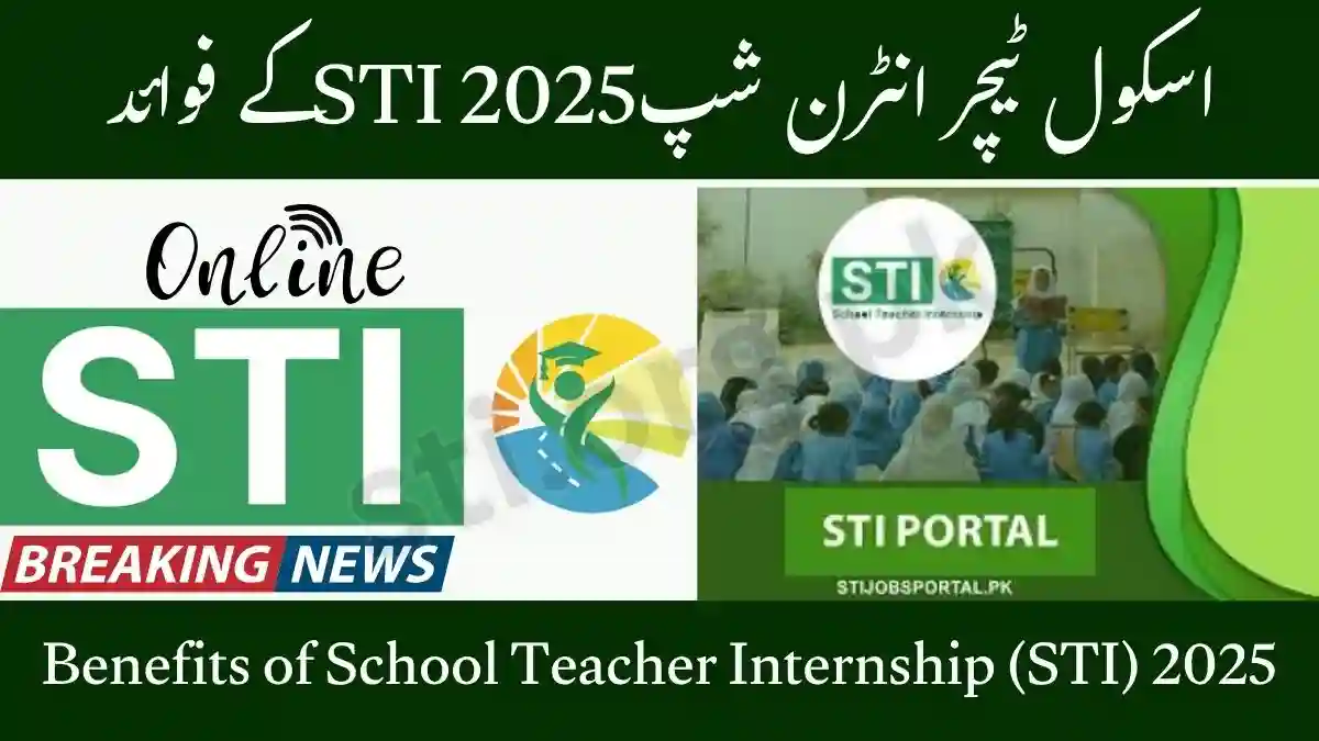 Benefits of School Teacher Internship (STI) 2025