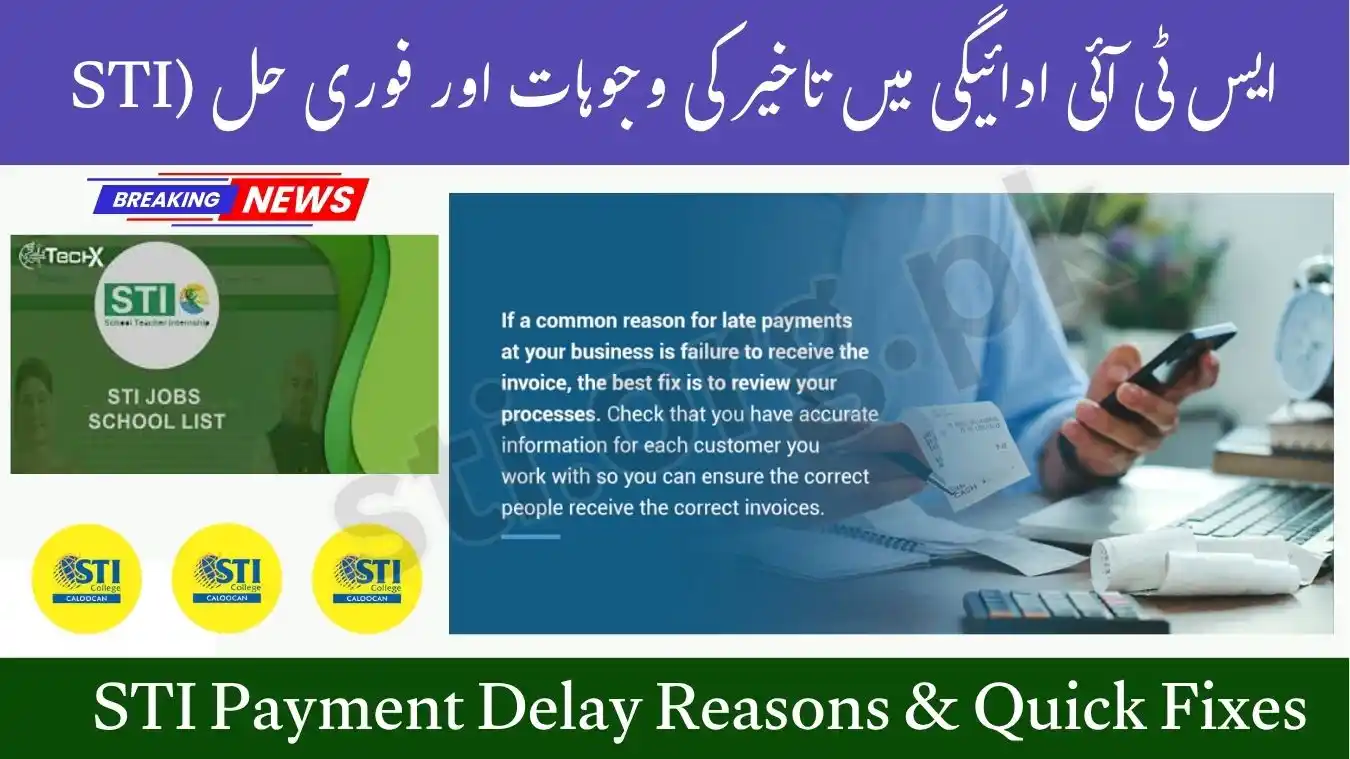 STI Payment Delay Reasons & Quick Fixes