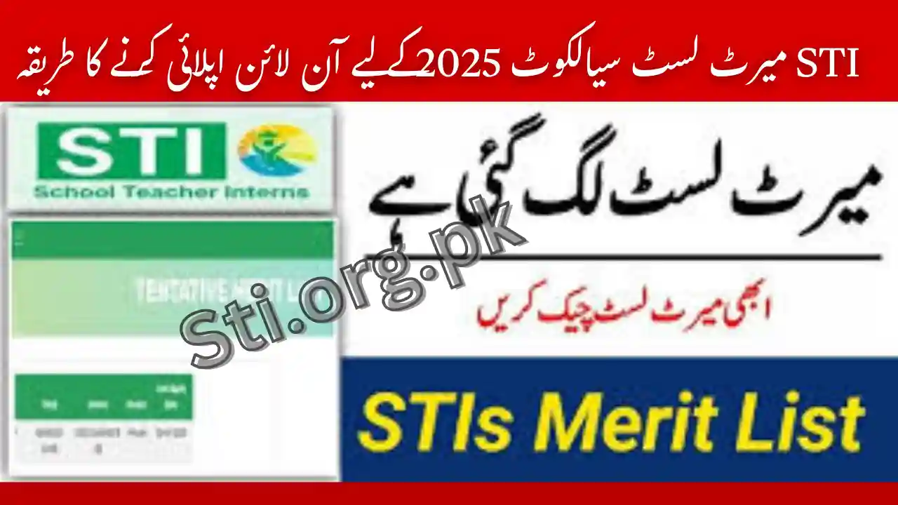 STI merit list for Sialkot 2025 Check