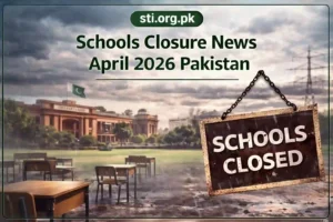 Schools Closure News April 2026 Pakistan