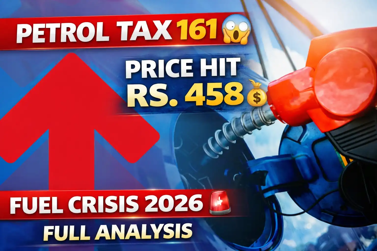 Tax on Petrol Increased to Record Rs. 161 Per Litre – Full Analysis of Pakistan Fuel Price Shock 2026
