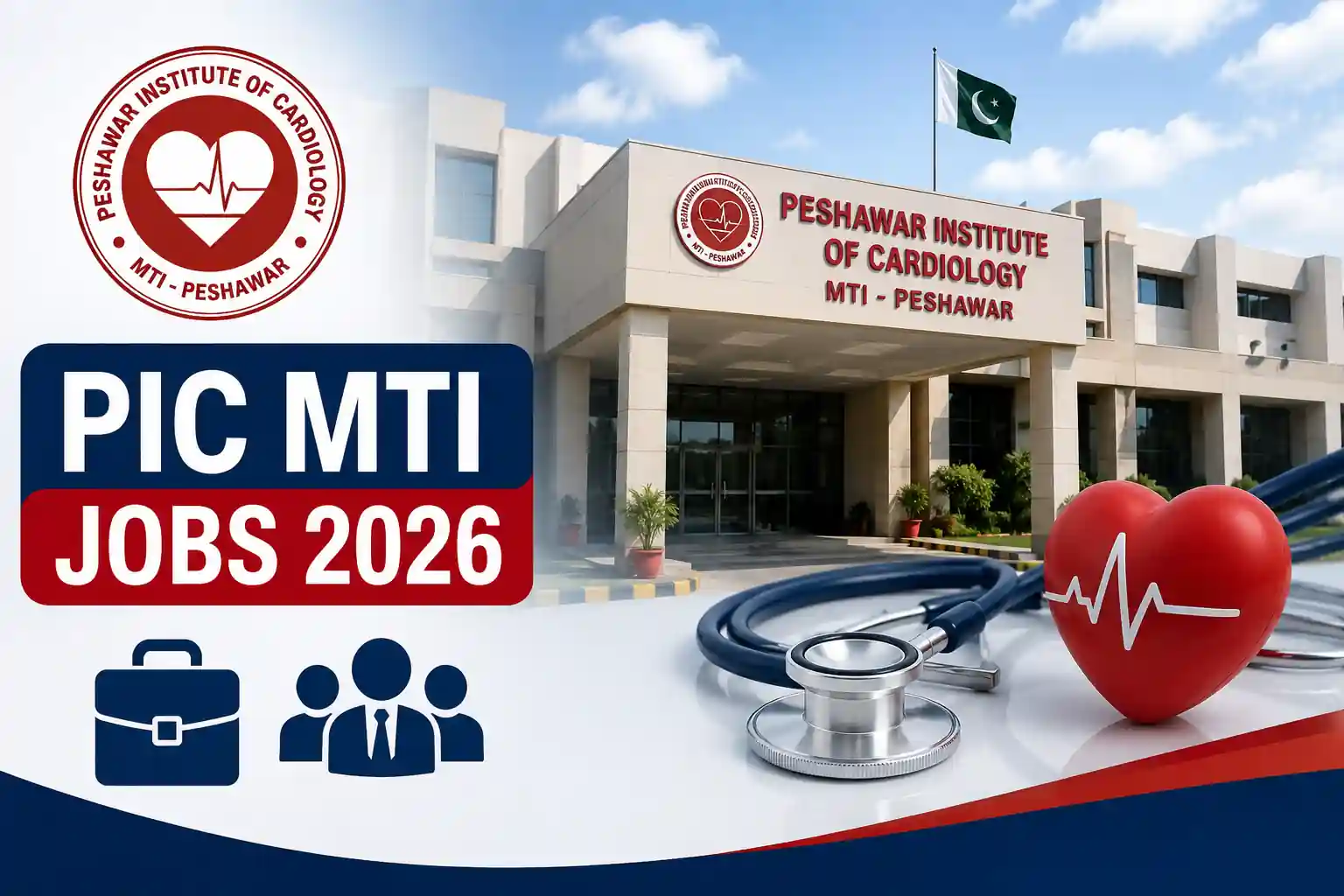 Peshawar Institute of Cardiology PIC MTI Jobs 2026