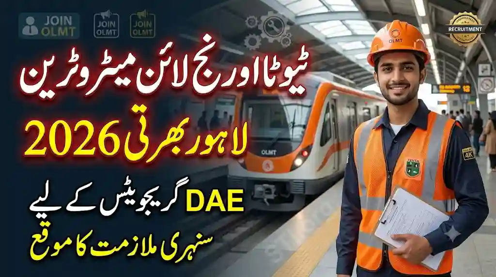 TEVTA Orange Line Metro Train Lahore Recruitment 2026 – Apply for DAE Graduate Jobs