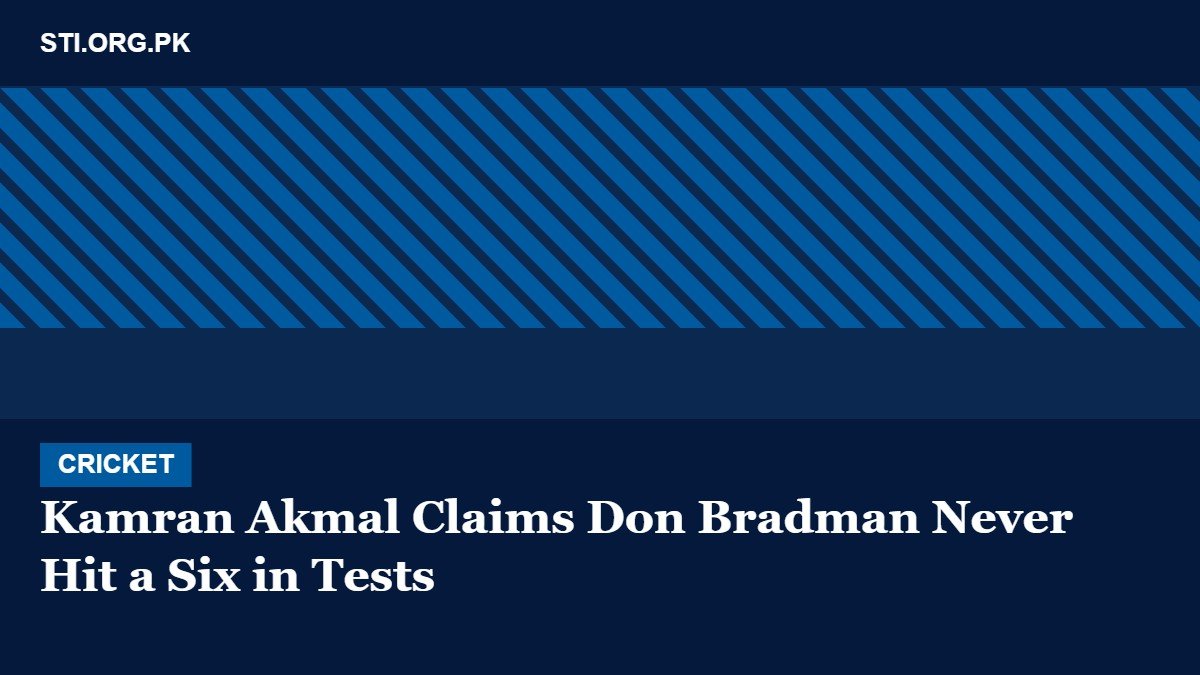 Kamran Akmal Wrongly Claims Don Bradman Never Hit a Six in Tests Kamran Akmal Wrongly Claims Don Bradman Never Hit a Six in Tests