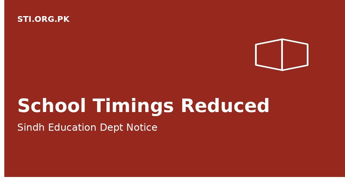 Sindh Reduces School Timings by One Hour Amid Heat Sindh Reduces School Timings by One Hour Amid Heat