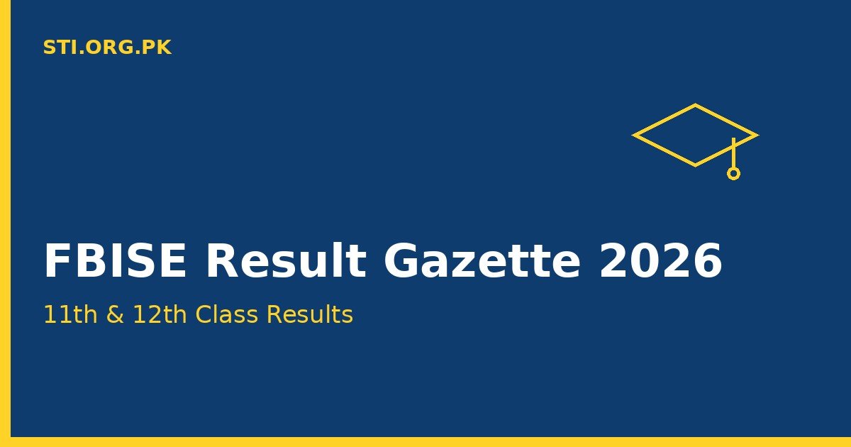 FBISE Releases 11th and 12th Class Result Gazette 2026 FBISE Releases 11th and 12th Class Result Gazette 2026