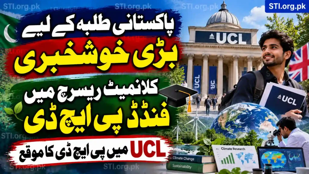 UCL Announces Funded PhD Opportunity for Pakistani Students in Climate Research UCL Announces Funded PhD Opportunity for Pakistani Students in Climate Research