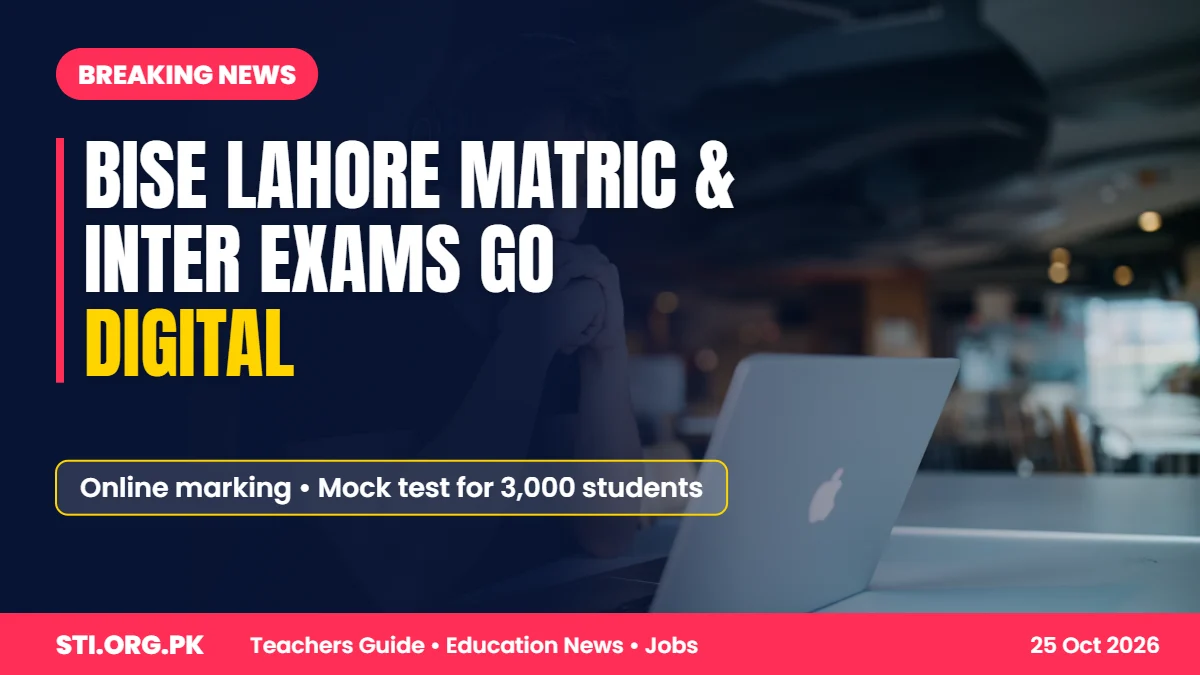 Breaking News: BISE Lahore Digital Exams Coming – 4 Annual Matric & Inter Exams to Go Digital Breaking News: BISE Lahore Digital Exams Coming – 4 Annual Matric & Inter Exams to Go Digital