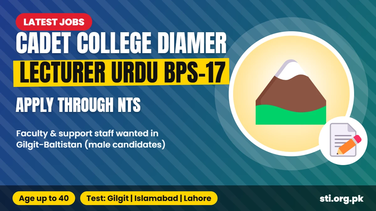Latest Jobs: Cadet College Diamer Jobs 2026 – Lecturer Urdu BPS-17 Post Through NTS