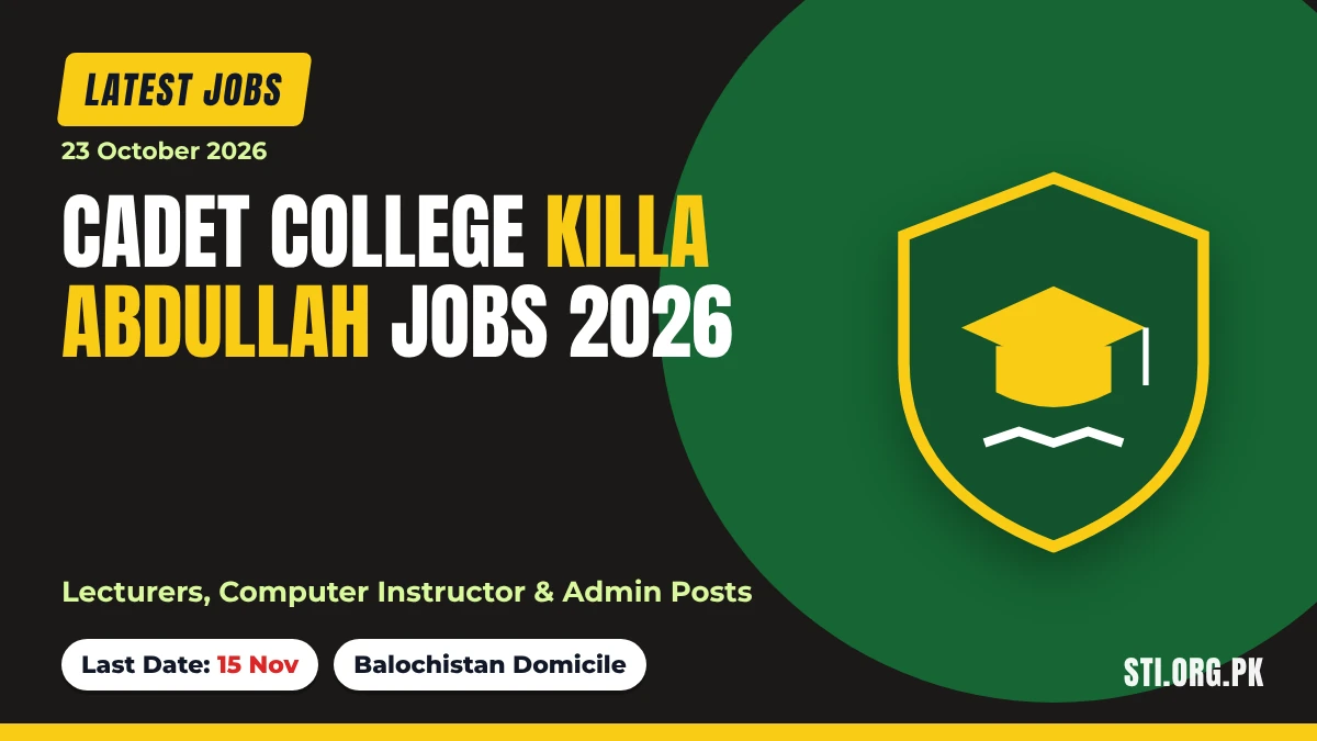 Latest Jobs: Cadet College Killa Abdullah Jobs 2026 – Lecturers & Instructors Needed Latest Jobs: Cadet College Killa Abdullah Jobs 2026 – Lecturers & Instructors Needed