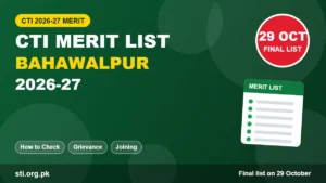 CTI Merit List Bahawalpur 2026-27: Final List Date, How to Check and Joining
