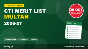 CTI Merit List Multan 2026-27: Final List Date, How to Check and Joining CTI Merit List Multan 2026-27: Final List Date, How to Check and Joining