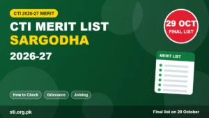 CTI Merit List Sargodha 2026-27: Final List Date, How to Check and Joining