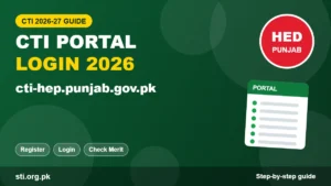 CTI Portal Login 2026 (cti-hep.punjab.gov.pk): Register, Log In, Check Merit and Status CTI Portal Login 2026 (cti-hep.punjab.gov.pk): Register, Log In, Check Merit and Status