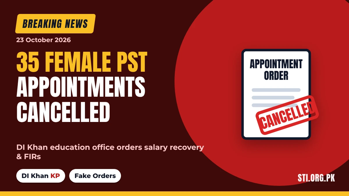 Breaking News: DI Khan PST Appointments of 35 Female Teachers Cancelled Over Fake Orders Breaking News: DI Khan PST Appointments of 35 Female Teachers Cancelled Over Fake Orders