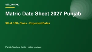Matric Date Sheet 2027 Punjab: Expected 9th and 10th Class Exam Dates and Admission Fee Schedule Matric Date Sheet 2027 Punjab: Expected 9th and 10th Class Exam Dates and Admission Fee Schedule