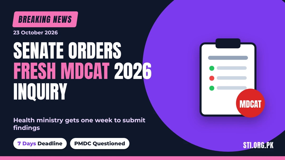 Breaking News: Senate Orders Fresh MDCAT 2026 Inquiry, Ministry Gets One Week Breaking News: Senate Orders Fresh MDCAT 2026 Inquiry, Ministry Gets One Week