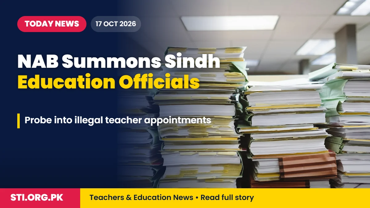 Today News: NAB Summons Sindh Education Officials Over Illegal Teacher Appointments Today News: NAB Summons Sindh Education Officials Over Illegal Teacher Appointments
