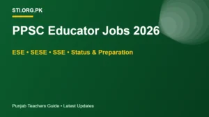 PPSC Educator Jobs 2026: Latest Status, ESE, SESE and SSE Posts, Test Pattern and Preparation PPSC Educator Jobs 2026: Latest Status, ESE, SESE and SSE Posts, Test Pattern and Preparation