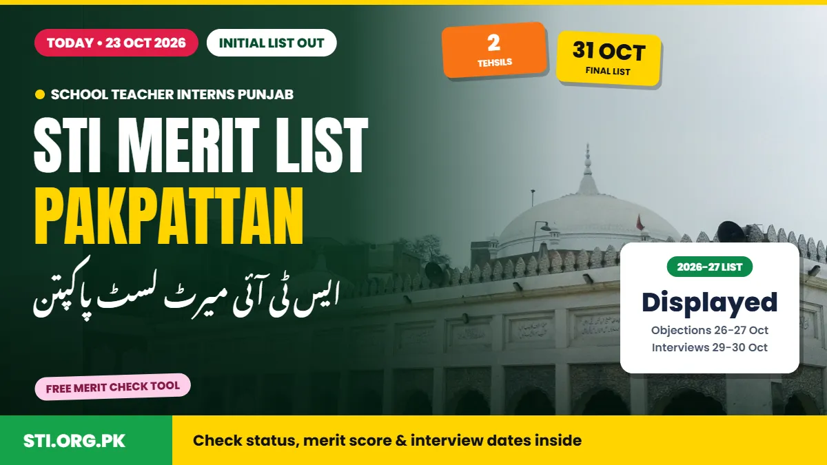 STI Merit List Pakpattan 2026: Initial List Out, Check Status and Dates STI Merit List Pakpattan 2026: Initial List Out, Check Status and Dates
